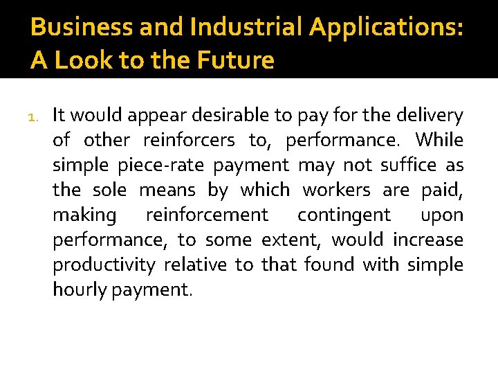 Business and Industrial Applications: A Look to the Future 1. It would appear desirable
