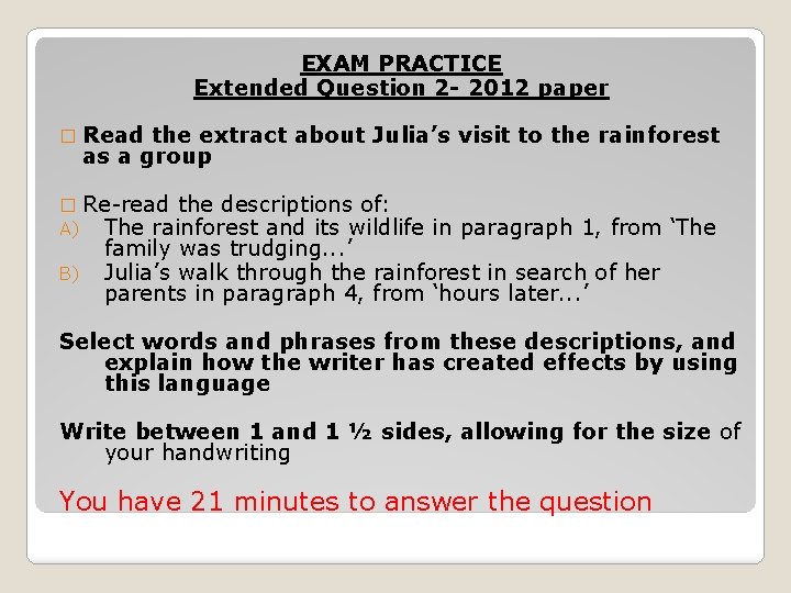 EXAM PRACTICE Extended Question 2 - 2012 paper � Read the extract about Julia’s