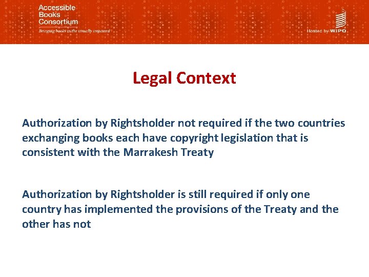 Legal Context Authorization by Rightsholder not required if the two countries exchanging books each