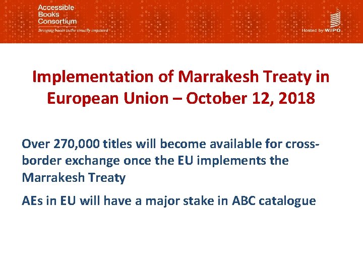 Implementation of Marrakesh Treaty in European Union – October 12, 2018 Over 270, 000