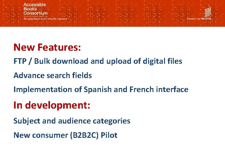 New Features: FTP / Bulk download and upload of digital files Advance search fields