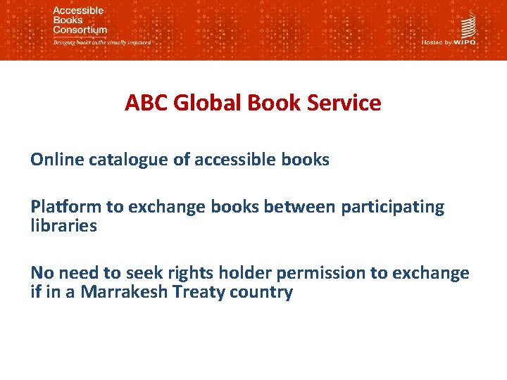 ABC Global Book Service Online catalogue of accessible books Platform to exchange books between