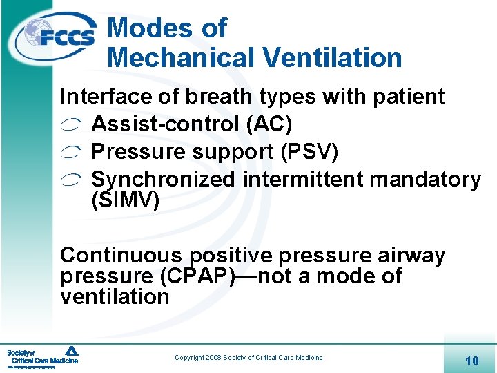 Mechanical Ventilation 1 Objectives Discuss indications and techniques