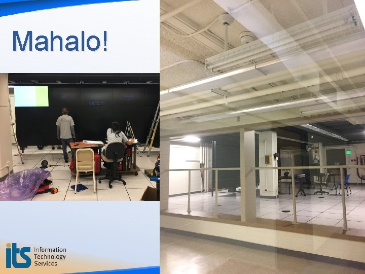 Mahalo! IT All-Campus Workshop July 13, 2018 