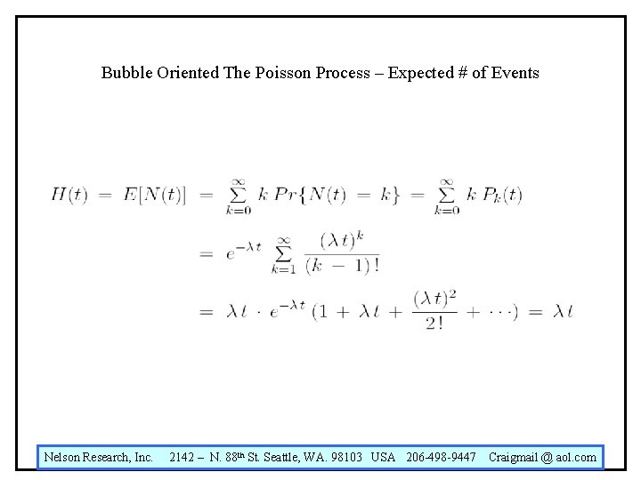 Bubble Oriented The Poisson Process – Expected # of Events Nelson Research, Inc. 2142