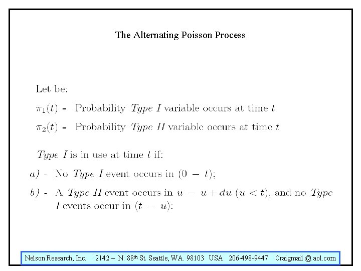 The Alternating Poisson Process Nelson Research, Inc. 2142 – N. 88 th St. Seattle,