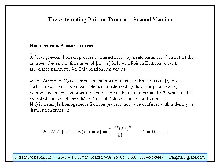 The Alternating Poisson Process – Second Version Homogeneous Poisson process A homogeneous Poisson process