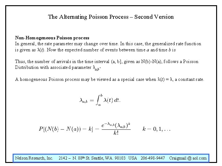 The Alternating Poisson Process – Second Version Non-Homogeneous Poisson process In general, the rate