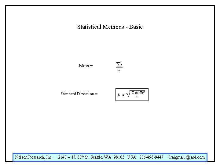 Statistical Methods - Basic Mean = Standard Deviation = Nelson Research, Inc. 2142 –