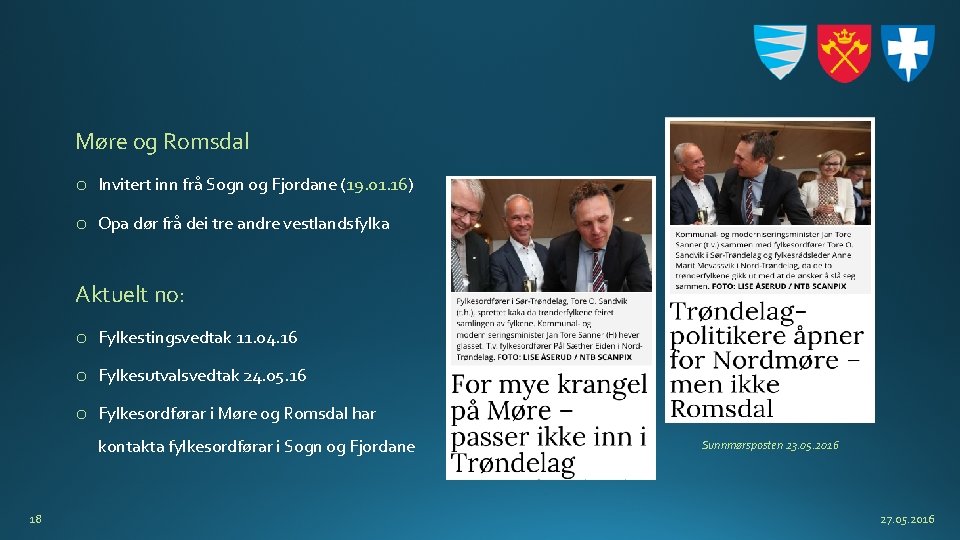 Møre og Romsdal o Invitert inn frå Sogn og Fjordane (19. 01. 16) o