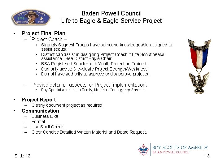 Baden Powell Council Life to Eagle & Eagle Service Project • Project Final Plan