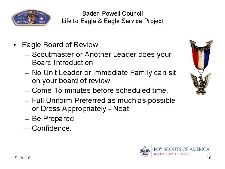 Baden Powell Council Life to Eagle & Eagle Service Project • Eagle Board of