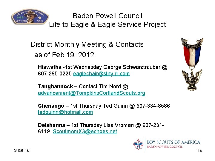 Baden Powell Council Life to Eagle & Eagle Service Project District Monthly Meeting &