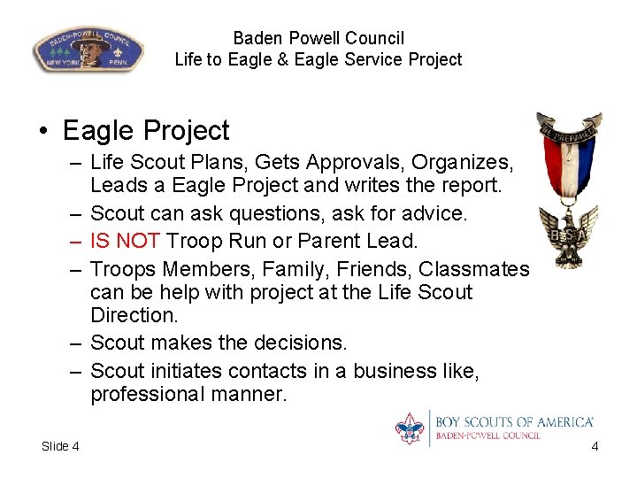 Baden Powell Council Life to Eagle & Eagle Service Project • Eagle Project –