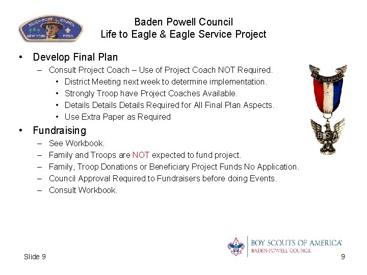Baden Powell Council Life to Eagle & Eagle Service Project • Develop Final Plan