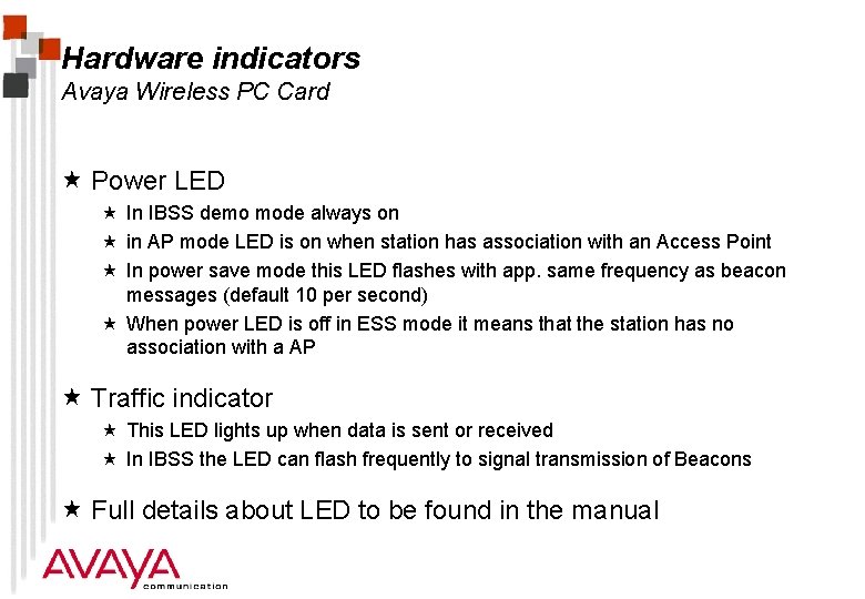 Hardware indicators Avaya Wireless PC Card « Power LED « In IBSS demo mode