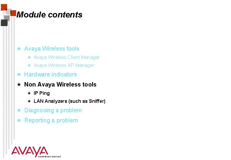 Module contents « Avaya Wireless tools « Avaya Wireless Client Manager « Avaya Wireless