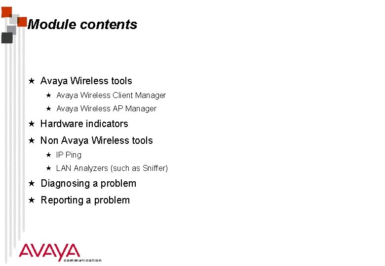 Module contents « Avaya Wireless tools « Avaya Wireless Client Manager « Avaya Wireless