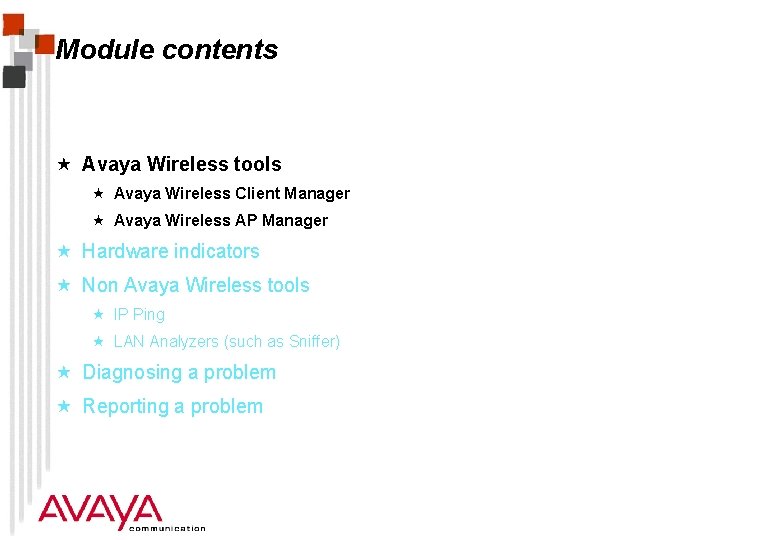 Module contents « Avaya Wireless tools « Avaya Wireless Client Manager « Avaya Wireless