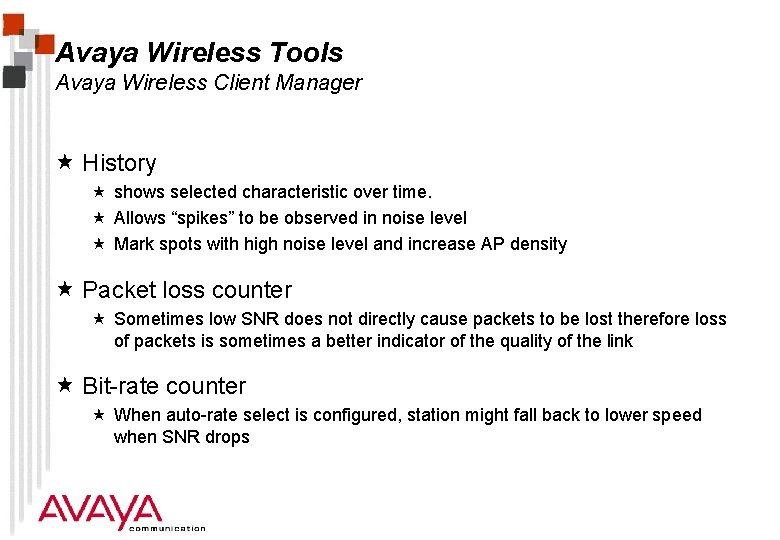 Avaya Wireless Tools Avaya Wireless Client Manager « History « shows selected characteristic over