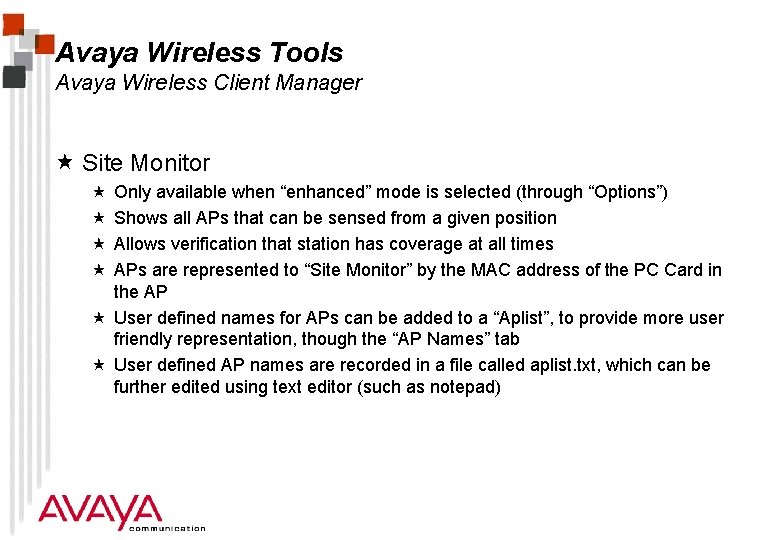 Avaya Wireless Tools Avaya Wireless Client Manager « Site Monitor « « Only available