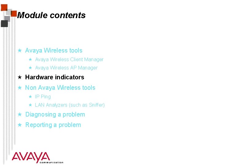 Module contents « Avaya Wireless tools « Avaya Wireless Client Manager « Avaya Wireless
