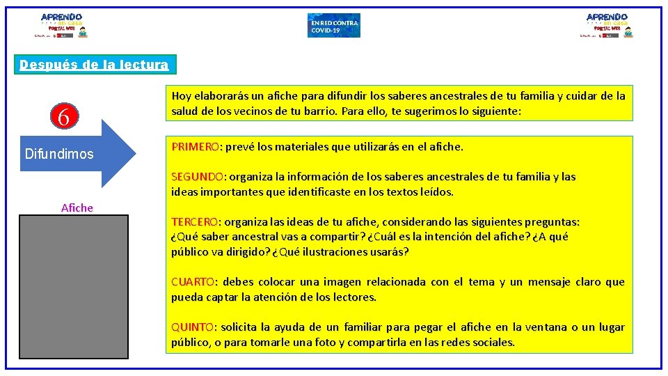 Después de la lectura 6 Difundimos Hoy elaborarás un afiche para difundir los saberes