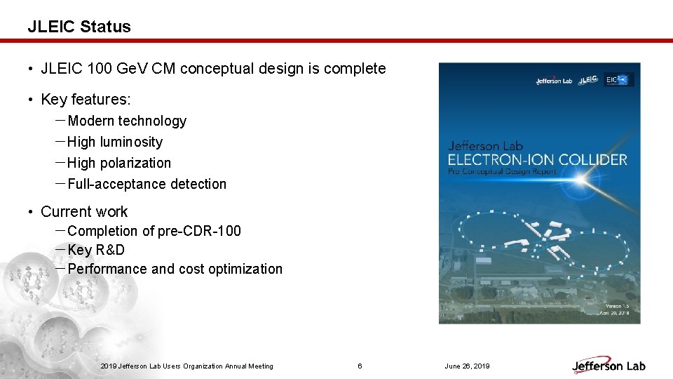 JLEIC Status • JLEIC 100 Ge. V CM conceptual design is complete • Key