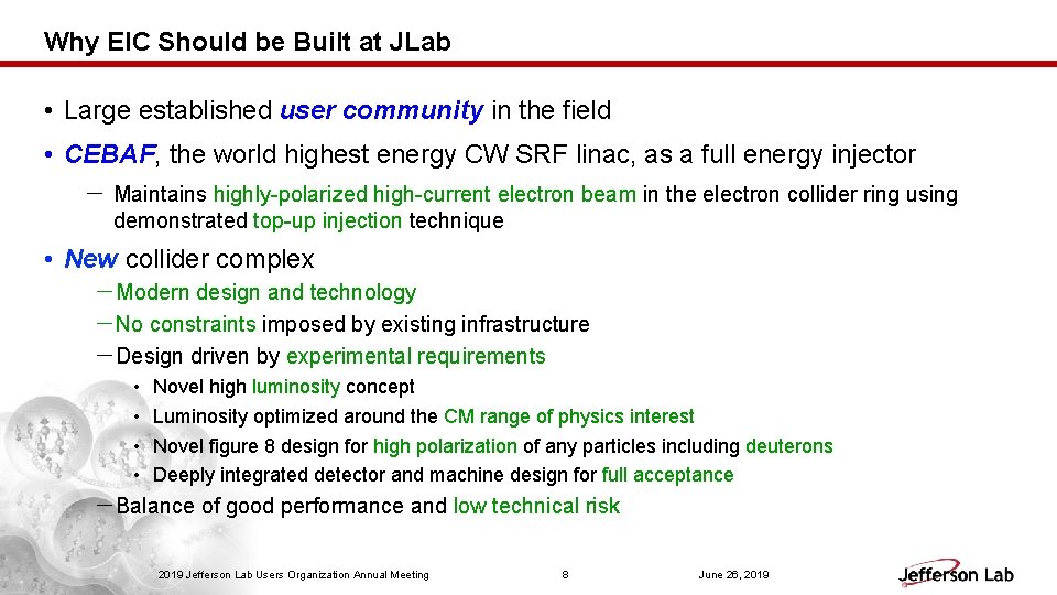 Why EIC Should be Built at JLab • Large established user community in the