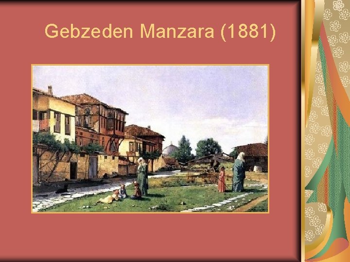 Gebzeden Manzara (1881) 