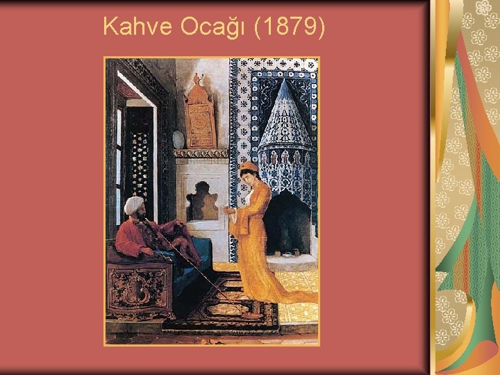 Kahve Ocağı (1879) 