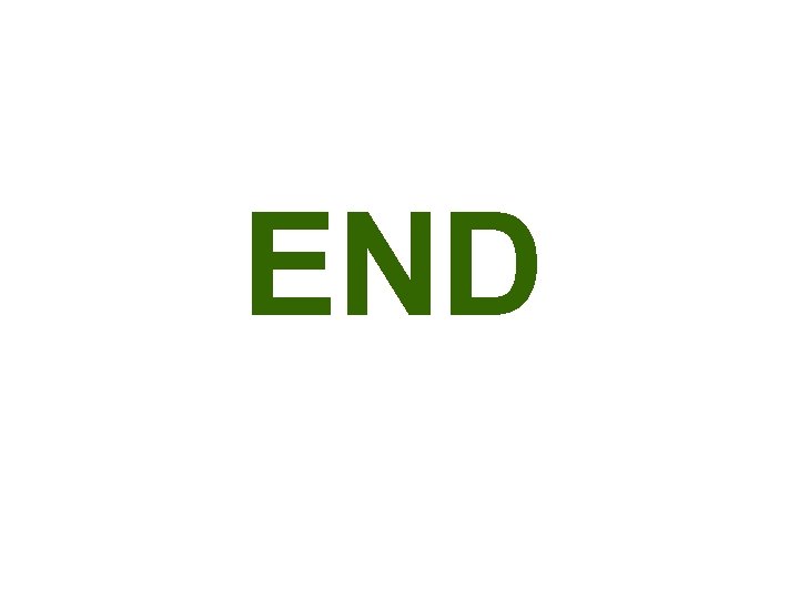 END END