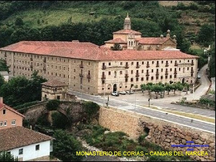 www. laboutiquedelpowerpoint. com MONASTERIO DE CORIAS – CANGAS DEL NARCEA 