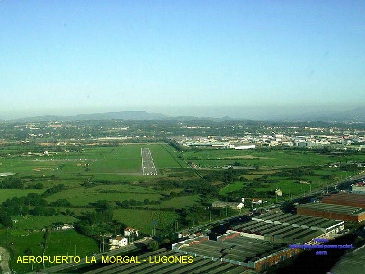 AEROPUERTO LA MORGAL - LUGONES www. laboutiquedelpowerpoint. com 