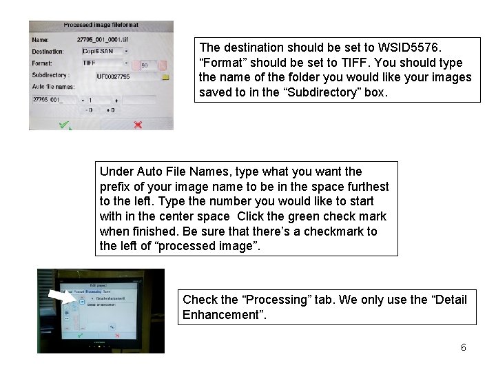 The destination should be set to WSID 5576. “Format” should be set to TIFF.