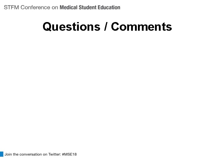 Questions / Comments 