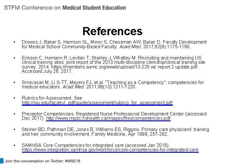 References • Drowos J, Baker S, Harrison SL, Minor S, Chessman AW, Baker D.