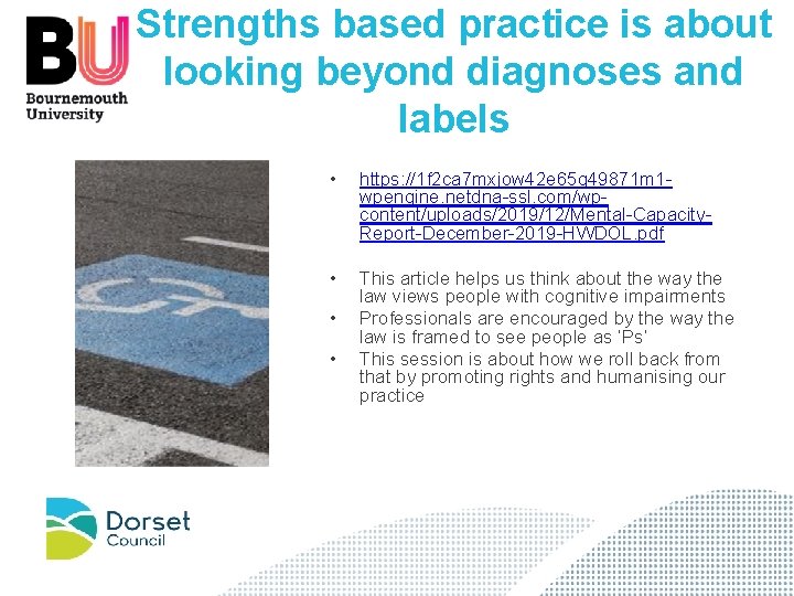 Strengths based practice is about looking beyond diagnoses and labels • https: //1 f