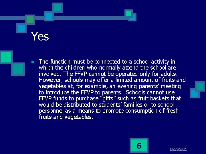 Yes n The function must be connected to a school activity in which the