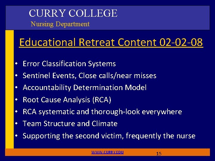 CURRY COLLEGE Nursing Department Educational Retreat Content 02 -02 -08 • • Error Classification