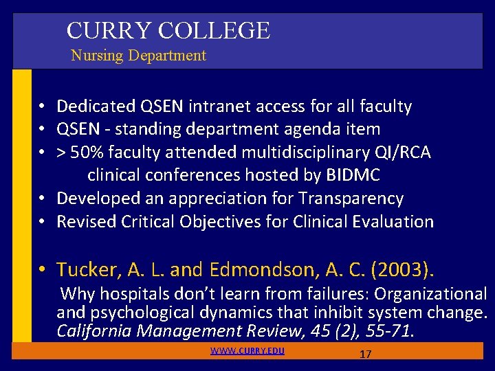 CURRY COLLEGE Nursing Department • Dedicated QSEN intranet access for all faculty • QSEN