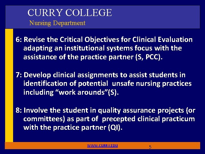 CURRY COLLEGE Nursing Department 6: Revise the Critical Objectives for Clinical Evaluation adapting an