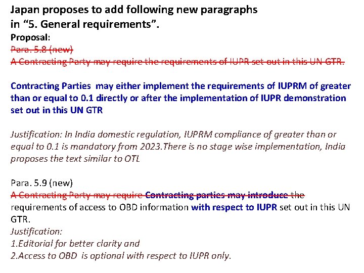 Japan proposes to add following new paragraphs in “ 5. General requirements”. Proposal: Para.