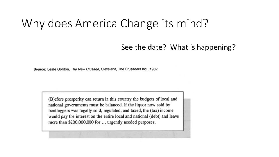 Why does America Change its mind? See the date? What is happening? 