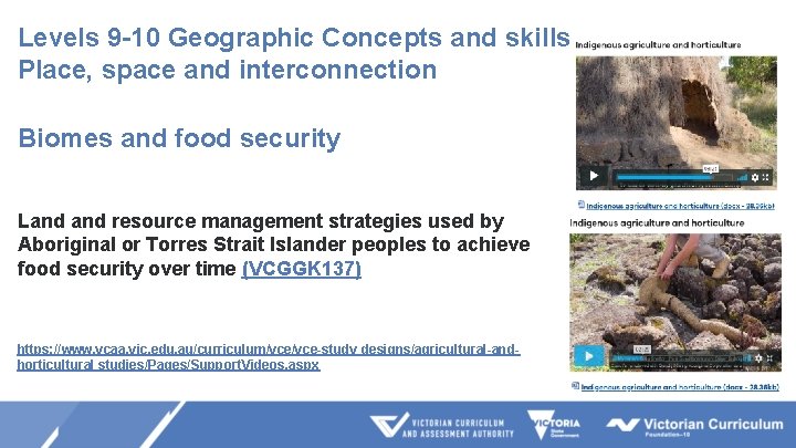 Levels 9 -10 Geographic Concepts and skills Place, space and interconnection Biomes and food