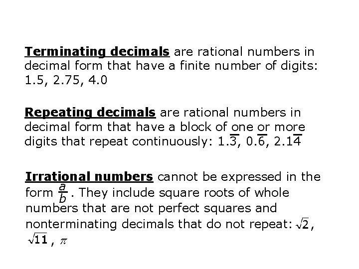 Terminating decimals are rational numbers in decimal form that have a finite number of