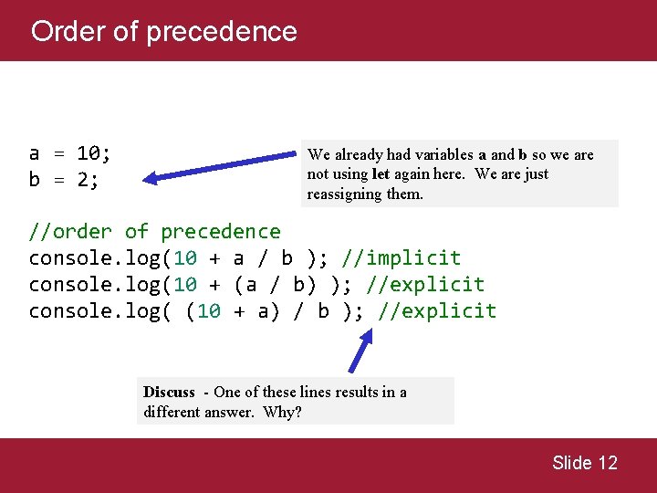 Order of precedence a = 10; b = 2; We already had variables a Order of precedence a = 10; b = 2; We already had variables a