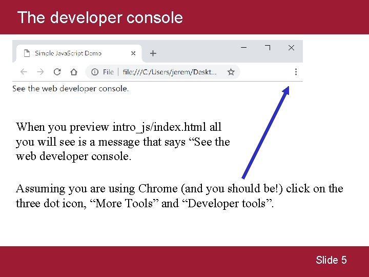 The developer console When you preview intro_js/index. html all you will see is a The developer console When you preview intro_js/index. html all you will see is a