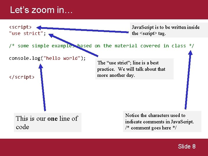 Let’s zoom in… <script> "use strict"; Java. Script is to be written inside the Let’s zoom in… <script> "use strict"; Java. Script is to be written inside the
