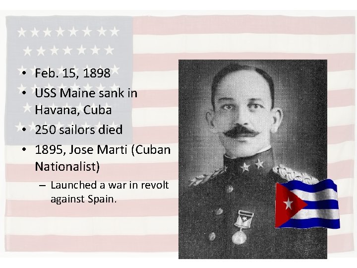  • Feb. 15, 1898 • USS Maine sank in Havana, Cuba • 250
